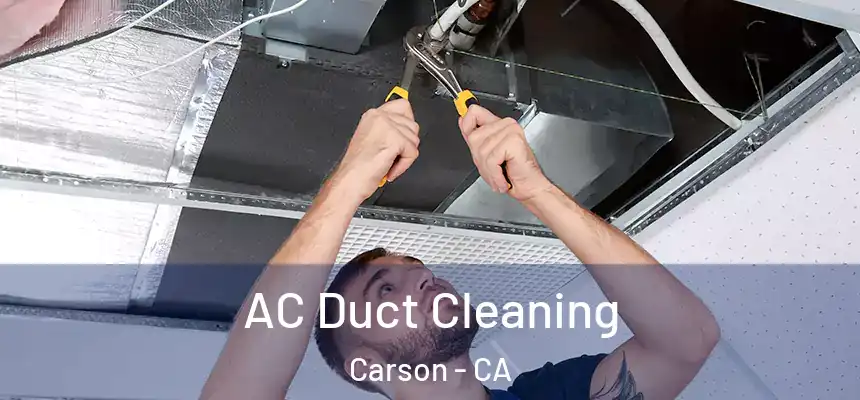  AC Duct Cleaning Carson - CA